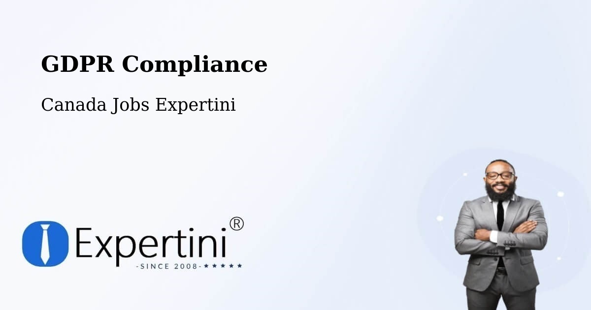 EU GDPR Compliance Statement – Chestermere - Canada Jobs Expertini